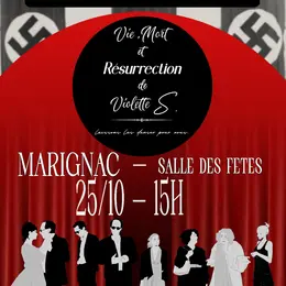 Théâtre Vie, Mort Et Résurrection De Violette S.
