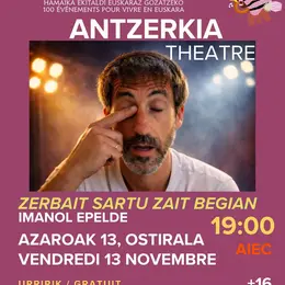 Théâtre zerbait sartu zait begian - Imanol Epelde
