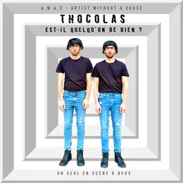 Thocolas Est-il quelqu’un de bien ? – Spectacle un seul en scène à deux