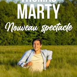Thomas Marty - Préparez-vous, j'arrive pour la suite