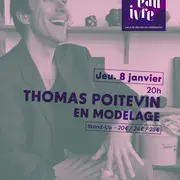 Thomas Poitevin -  en modelage