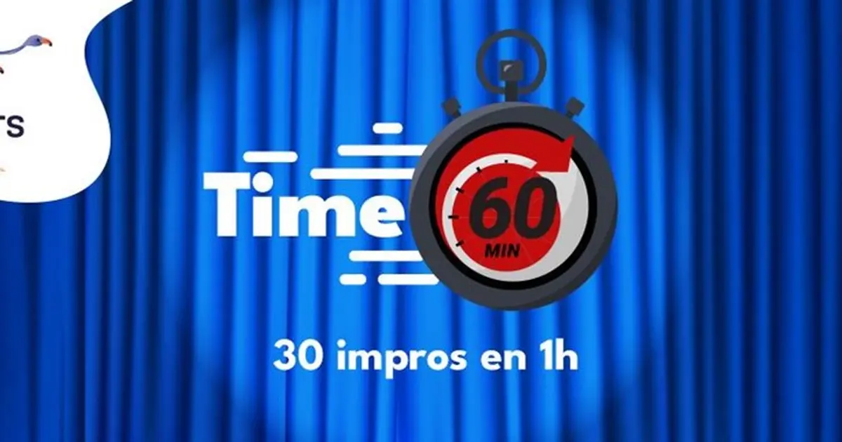 Time : 30 impros en 1h