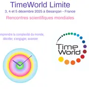 TimeWorld Limite, Rencontres scientifiques mondiales​