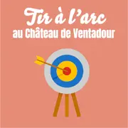Tir à l'arc au Château de Ventadour