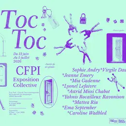Toc Toc - Exposition collective des artistes stagiaires du CFPI – Campus art Méditerranée