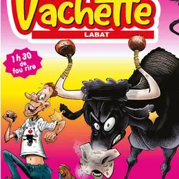 Top à la Vachette!