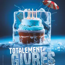 Totalement givrés