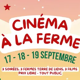 Tournée Terre de Liens Cinéma à la ferme