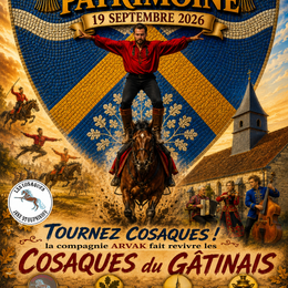 Tournez Cosaques ! La compagnie ARVAK fait revivre les Cosaques du Gâtinais