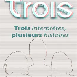 Trois