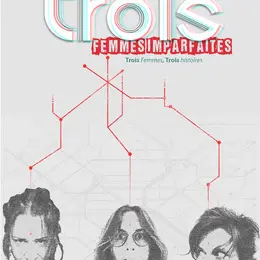 Trois Femmes imparfaites