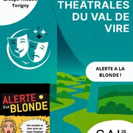 Troupes théâtrales du Val de Vire > Alerte à la blonde !
