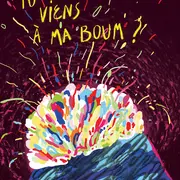 Tu Viens à Ma Boum ?
