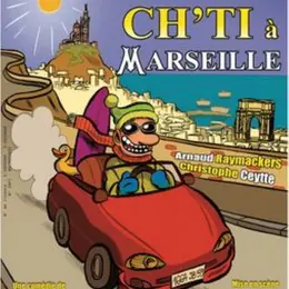 Un Chti à Marseille