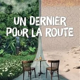 Un dernier pour la route