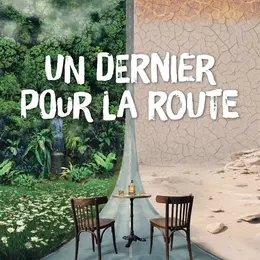 Un dernier pour la route