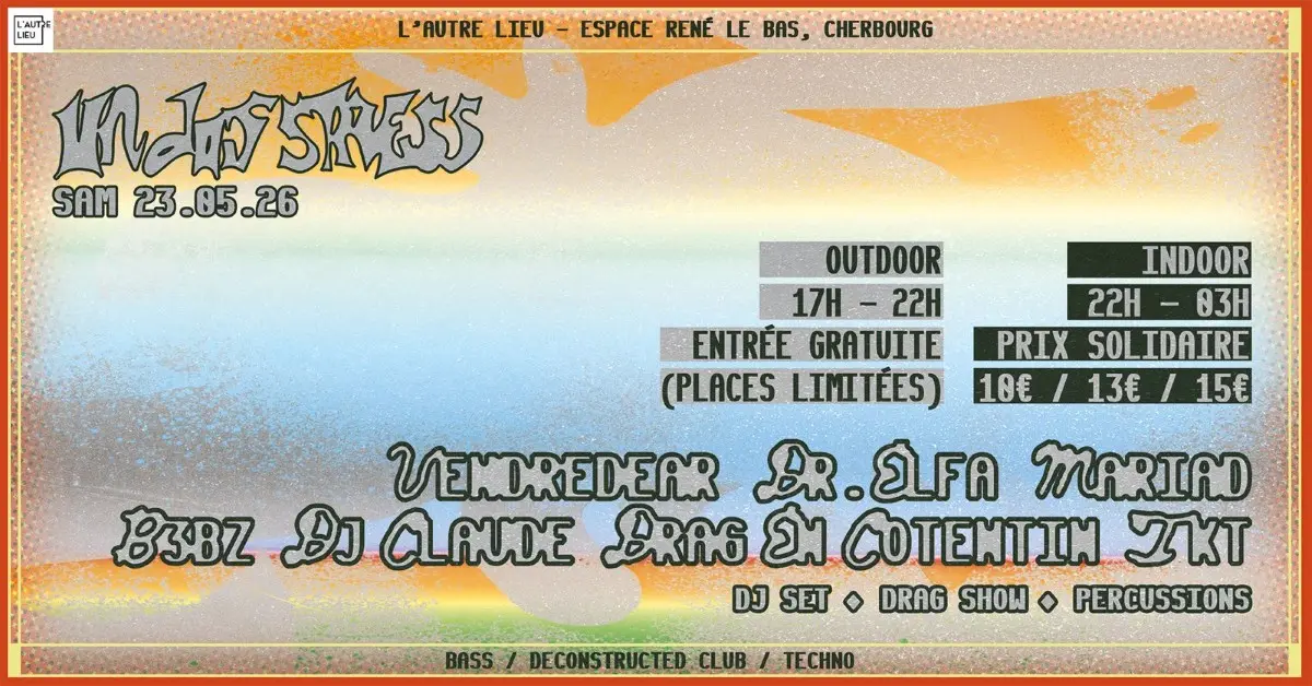 UN DOS STRESS #3 - OUTDOOR ET INDOOR (Bar et P200)