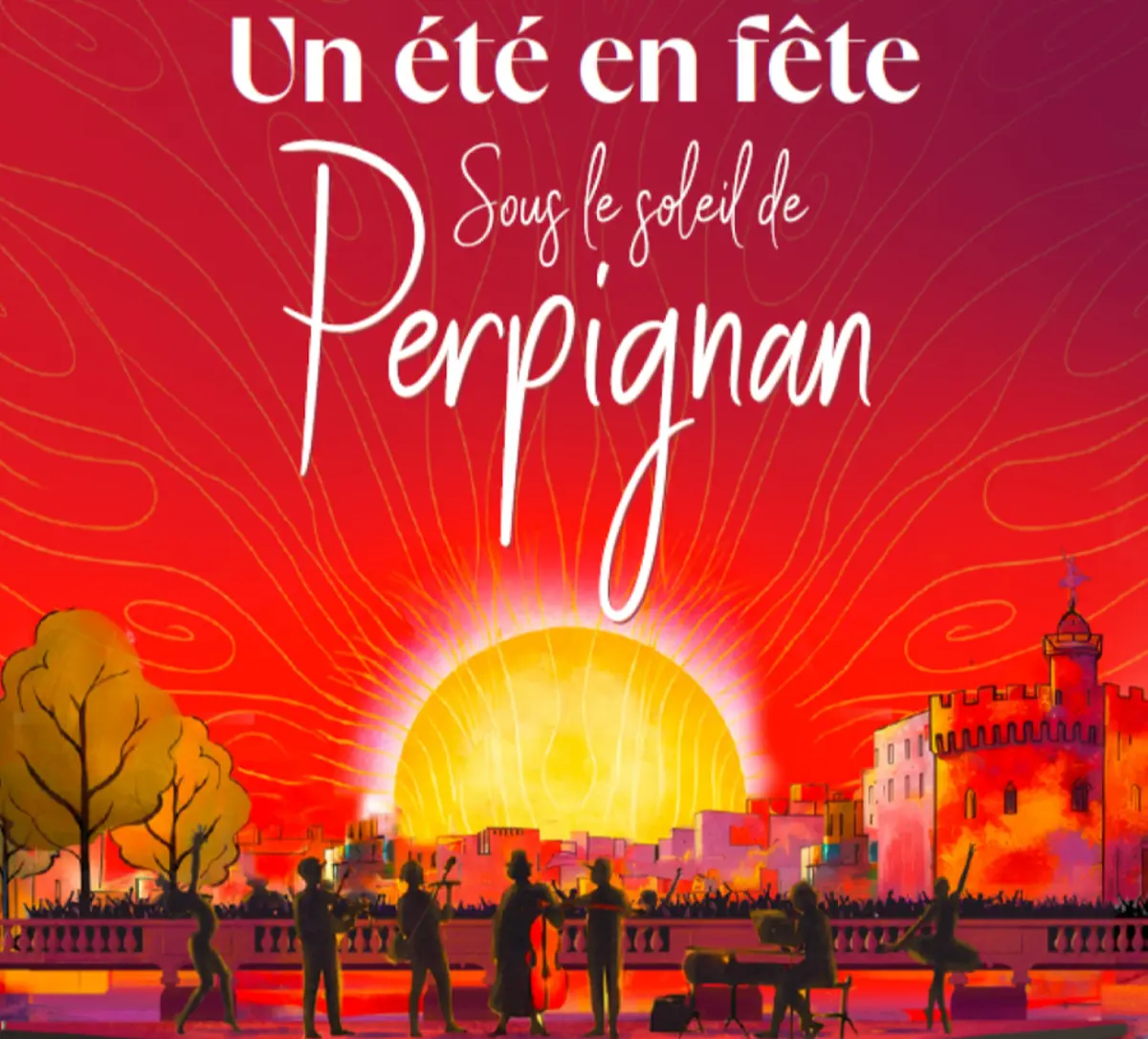 Un été En Fête Sous Le Soleil De Perpignan