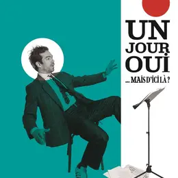 Un jour oui... mais d'ici là ?