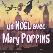 Un noël avec Mary Poppins