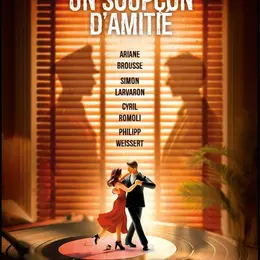 Un soupçon d'amitié