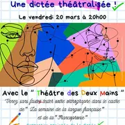 Une dictée théâtralisée !
