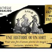 Une histoire ou un sort à la Médiathèque de Mouriès