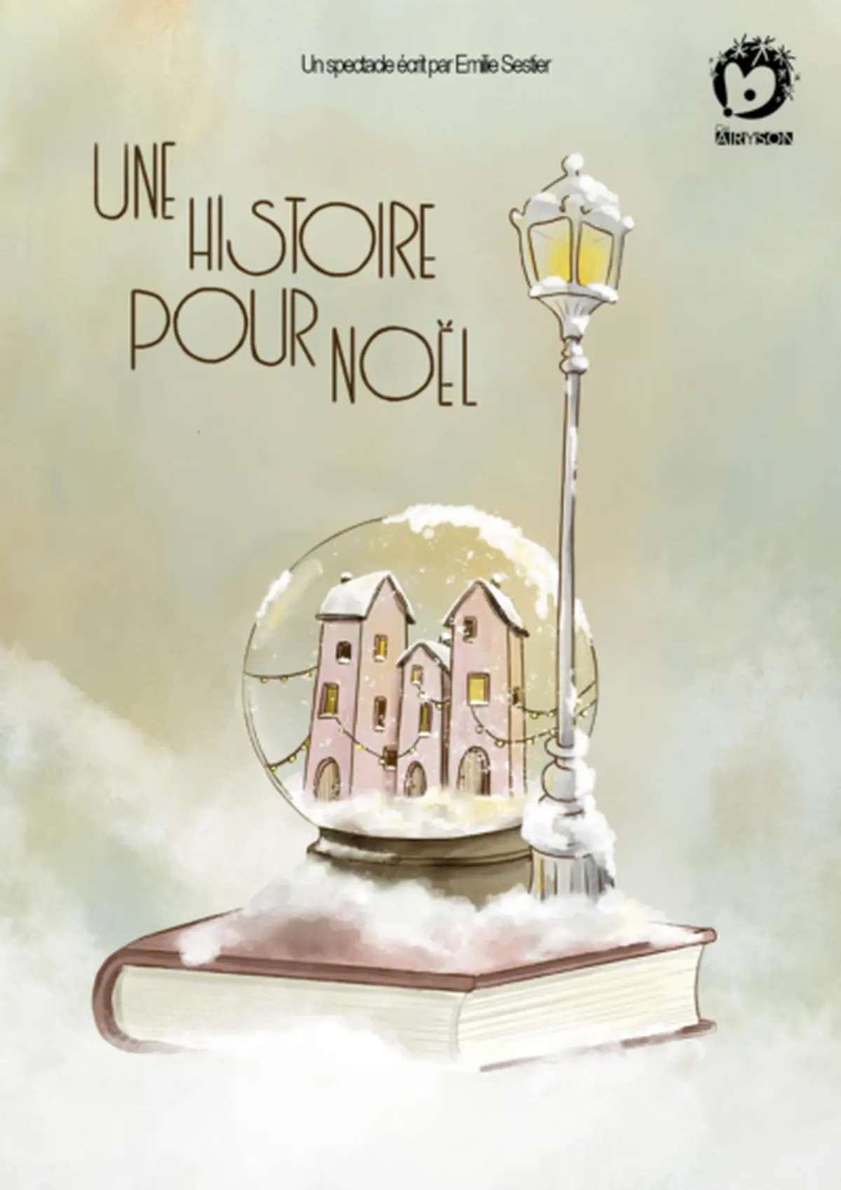 Une histoire pour Noël - un spectacle écrit par Emilie Sestier