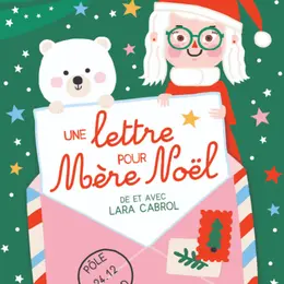 Une Lettre Pour Mère Noël