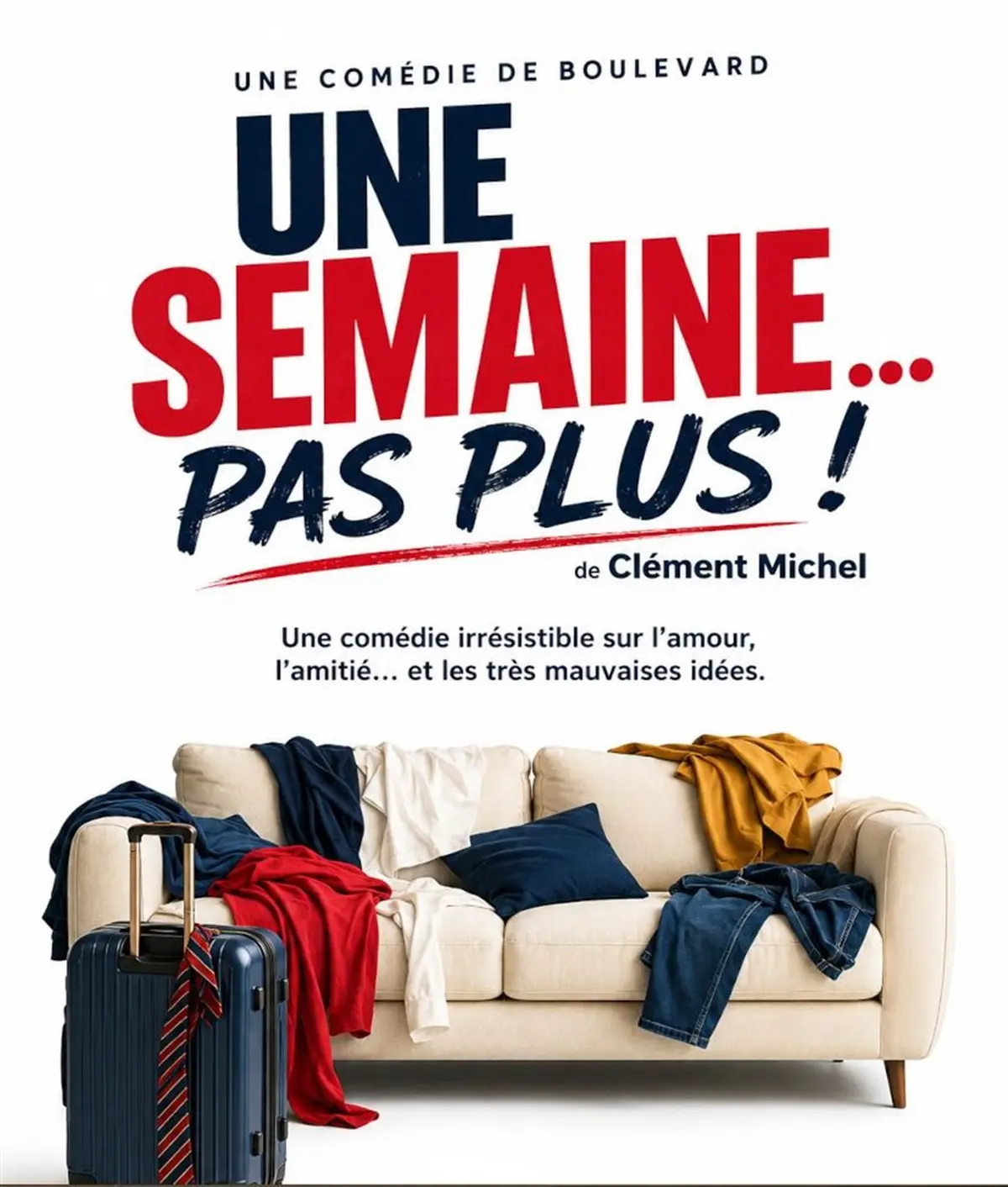 Une semaine... Pas plus!