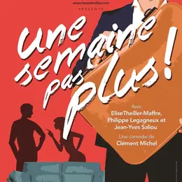 Une semaine pas plus