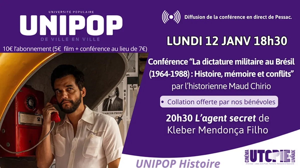 UNIPOP : conférence La dictature militaire au Brésil (1964-1988) - Histoire, mémoire et conflits
