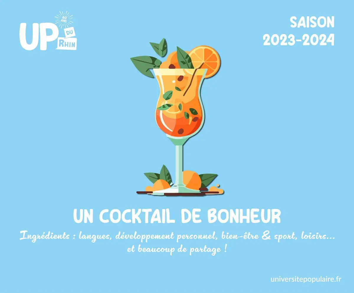 Université Populaire du Rhin : un cocktail de bonheur !