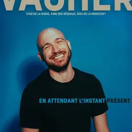 Vacher dans En attendant l'instant présent