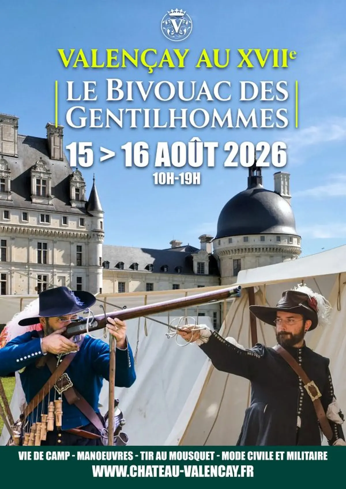 Valençay au XVIIe – Bivouac