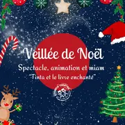 Veillée de Noël : Tinta et le livre enchanté