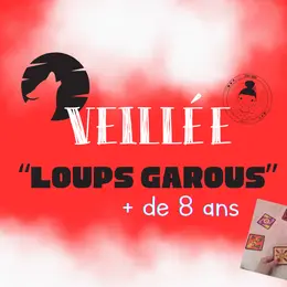 Veillée loups-garous +8 ans