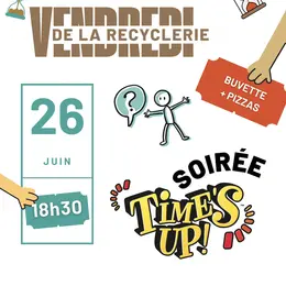 Vendredi de la Recyclerie – Soirée Time's Up