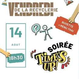 Vendredi de la Recyclerie – Soirée time's up