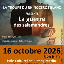 Vendredis culturels, Théâtre La guerre des salamandres