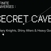 Vernissage - Infinite Universes : Secret Cave