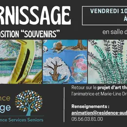 Vernissage Souvenirs à la Résidence d'Audenge