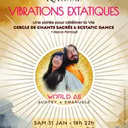 Vibrations Extatiques - Cercle De Chants Sacrés & Ecstatic Dance