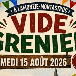Vide-grenier | LAMONZIE MONTASTRUC