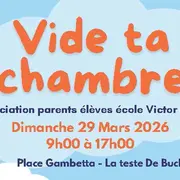 Vide ta Chambre par les parents d'élève Ecole Victor Hugo