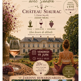Vin & Yoga avec Sandra au Château Siaurac