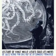 Vingt Mille Lieues sous les Mers lu par Éric Ruf à la Halle de La Machine