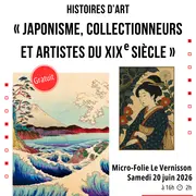 Visio conférence Japonisme, collectionneurs et artistes du XIXème siècle