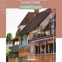 Visite Argenton sur Creuse en nocturne
