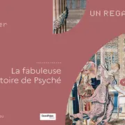 Visite avec conférencier Regard sur La fabuleuse histoire de Psyché